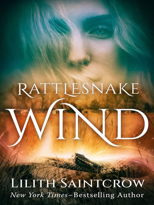 Title details for Rattlesnake Wind by Lilith Saintcrow - Available